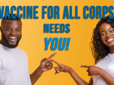Vaccine for All Corps Needs You!